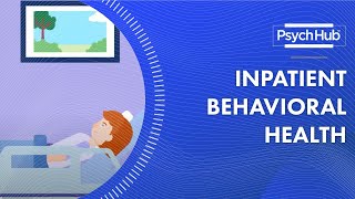 Inpatient Behavioral Health [upl. by Airamzul861]