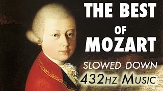 The Best Of Mozart  Slowed Down  432Hz  45 Hours [upl. by Leamhsi]