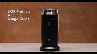 LOR Milk Frother A Quick Usage Guide [upl. by Ainit]