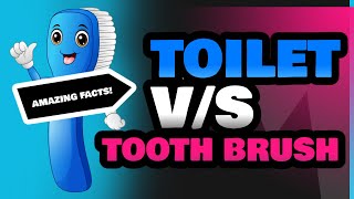 Toilet and Tooth Brush [upl. by Urien955]