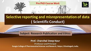 Selective reporting and misrepresentation of data  Scientific Conduct [upl. by Anum]