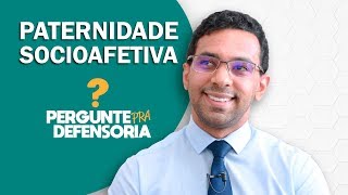 Paternidade socioafetiva O que é Como fazer o reconhecimento [upl. by Mccafferty479]